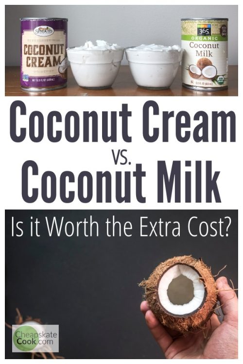 Coconut Milk Vs. Coconut Cream • Cheapskate Cook