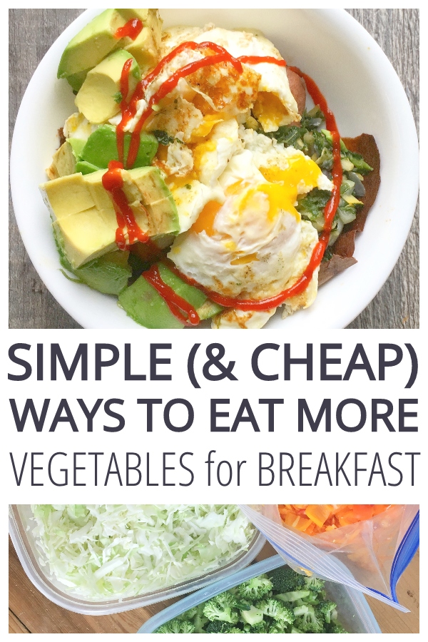 How to Eat More Veggies for Breakfast (& Spend Less!) • Cheapskate Cook