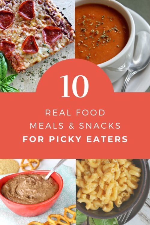 10 Real Food Meals Snacks For Picky Eaters Cheapskate Cook